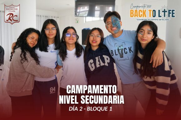 🌲🔥DÍA 2 – BLOQUE 1¡Seguimos viviendo la experiencia del Campamento “Back to Life”! 🏕️nivel secundaria.